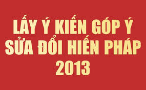 Lấy ý kiến NQ sửa đổi Hiến pháp 2013